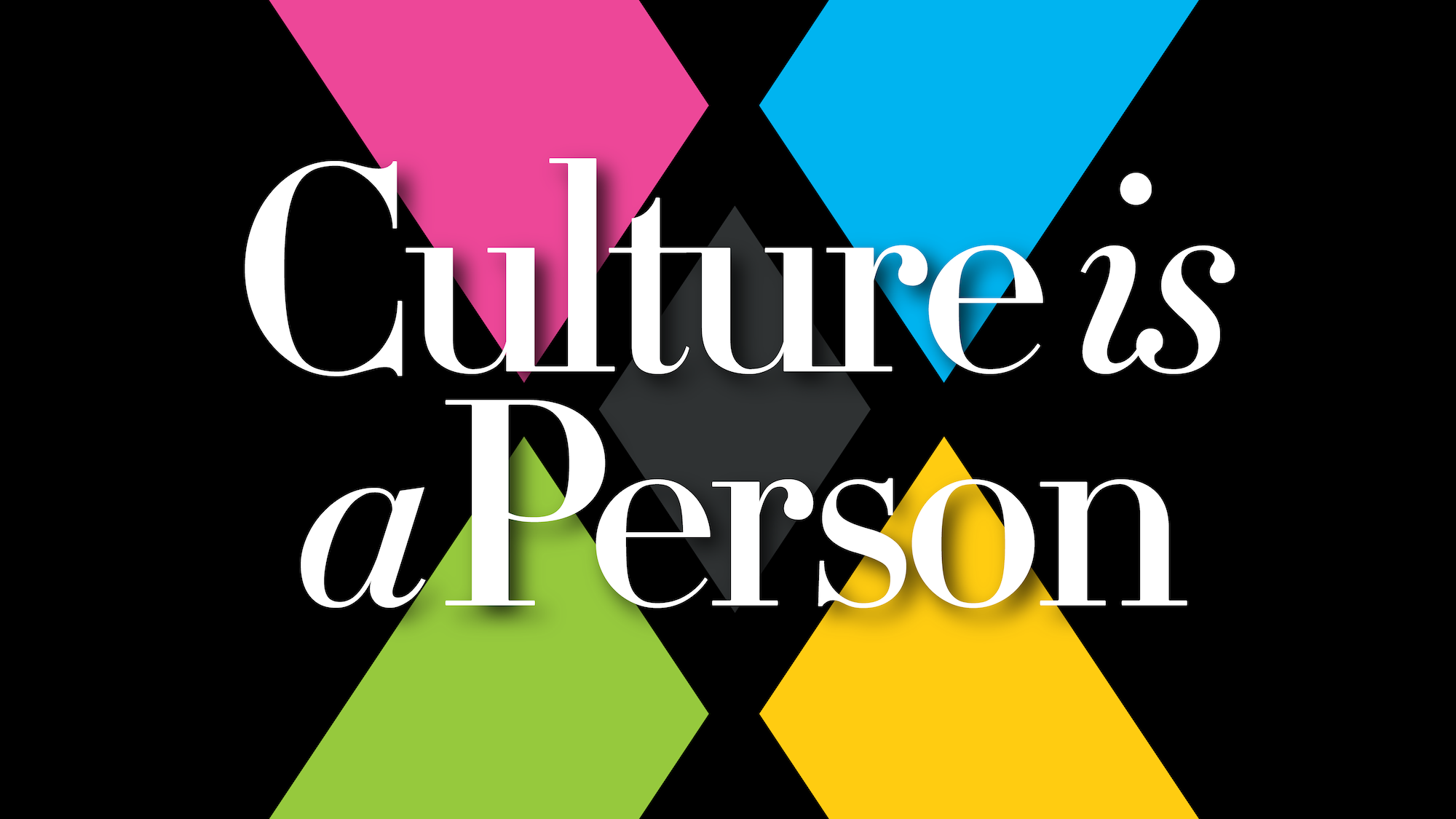 Culture is a Person | LIVEUNIQ