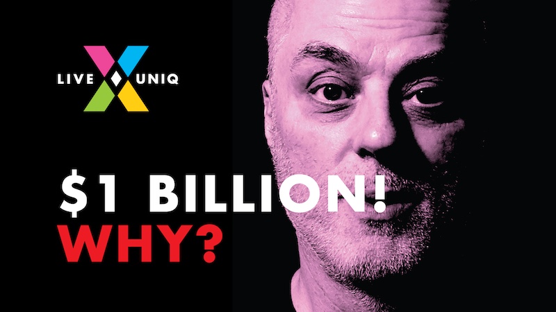 LIVEUNIQ | 1 Billion why